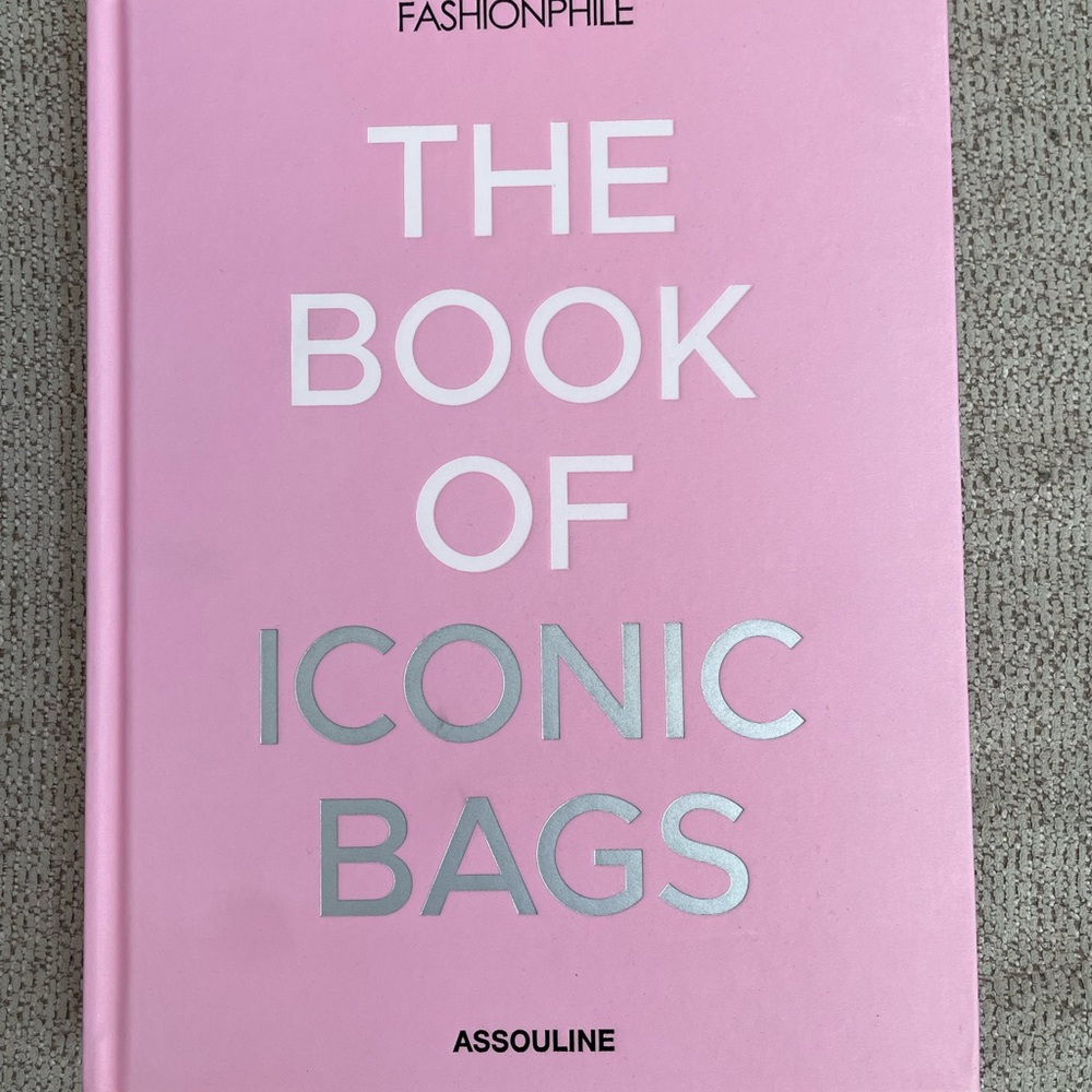 Fashionphile X Assouline The Book of Iconic Bags